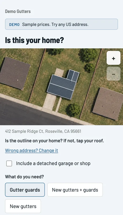 The confirm screen: Is this your home?, an aerial image with the sample house outlined, and the questions What do you need? with Gutter guards picked, and How many stories? with 1 story picked.